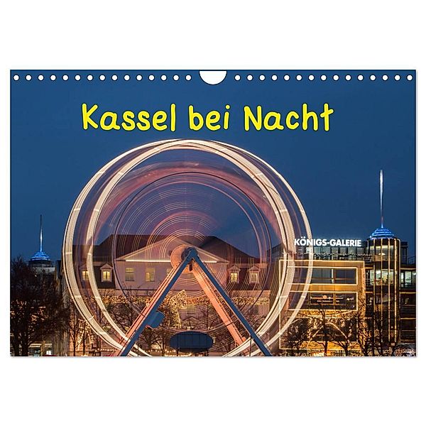 Kassel bei Nacht (Wandkalender 2025 DIN A4 quer), CALVENDO Monatskalender, Calvendo, Wilfried Martin