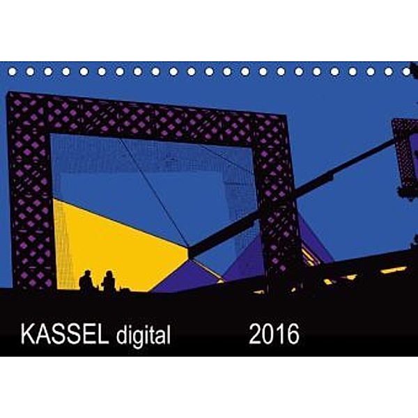 Kassel digital 2016 (Tischkalender 2016 DIN A5 quer), Martina Heumann-Bayer