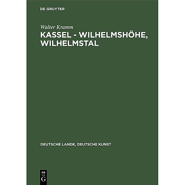 Kassel - Wilhelmshöhe, Wilhelmstal, Walter Kramm