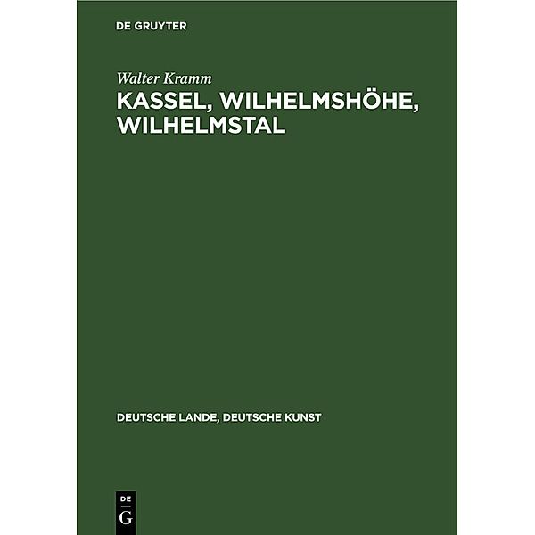 Kassel, Wilhelmshöhe, Wilhelmstal, Walter Kramm