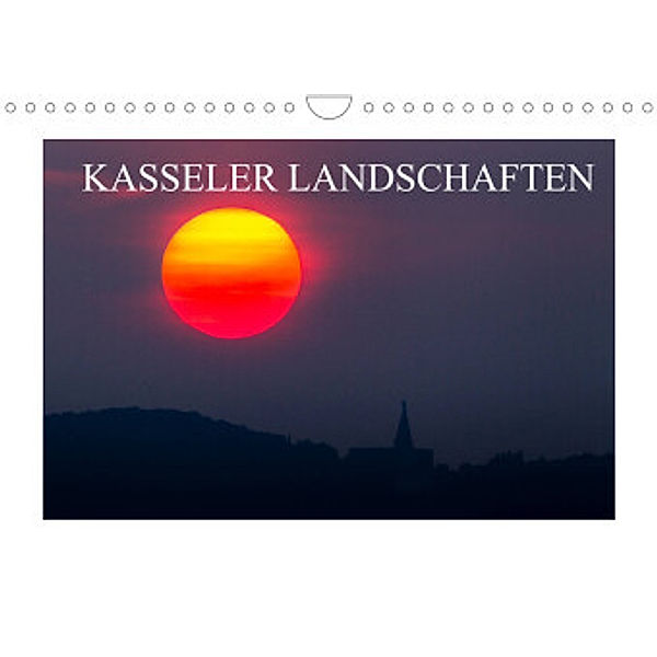 Kasseler Landschaften (Wandkalender 2022 DIN A4 quer), Stephan Rech  Naturfotografie