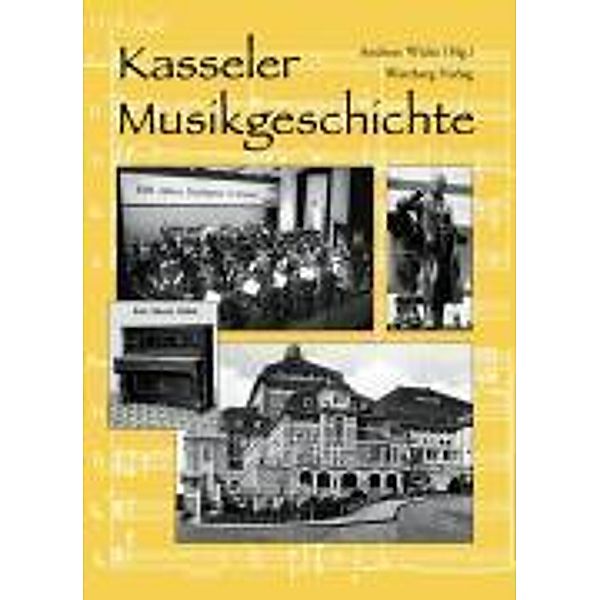 Kasseler Musikgeschichte, Andreas Wicke