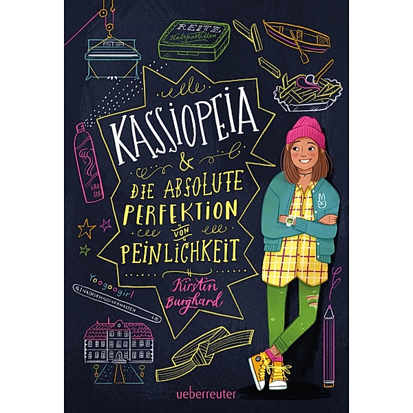 Kassiopeia & die absolute Perfektion von Peinlichkeit, Kirstin Burghard