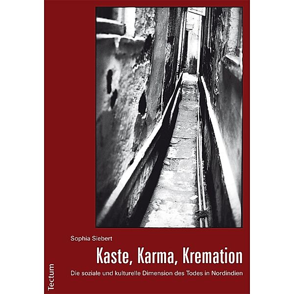 Kaste, Karma, Kremation, Sophia Siebert