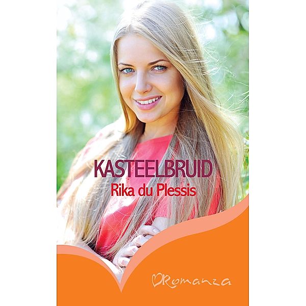 Kasteelbruid / Romanza, Rika Du Plessis