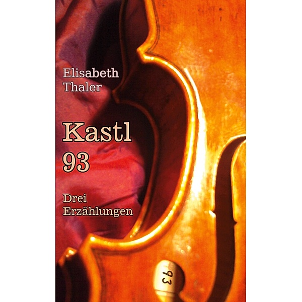 Kastl 93, Elisabeth Thaler