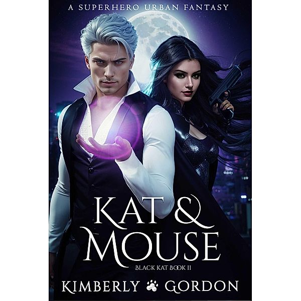 Kat & Mouse (Black Kat, #2) / Black Kat, Kimberly Gordon