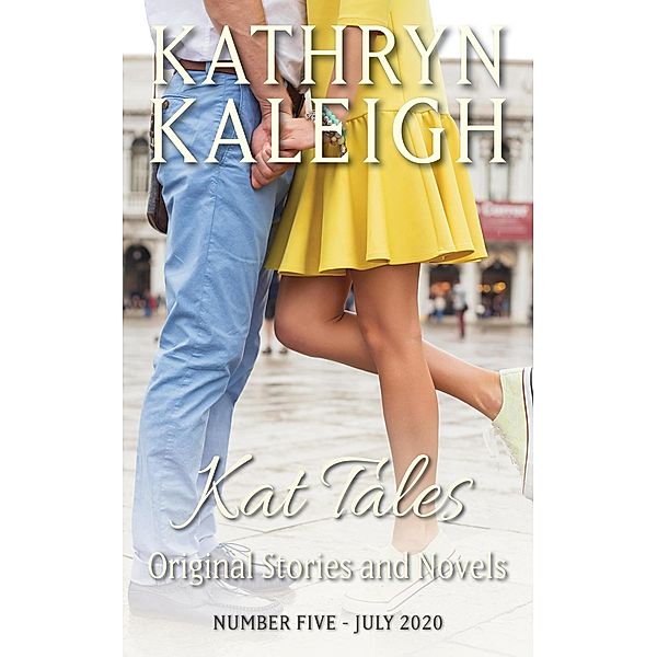 Kat Tales - Number Five - July 2020 / Kat Tales, Kathryn Kaleigh