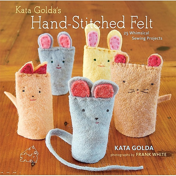 Kata Golda's Hand-Stitched Felt, Kata Golda, Alison Kaplan