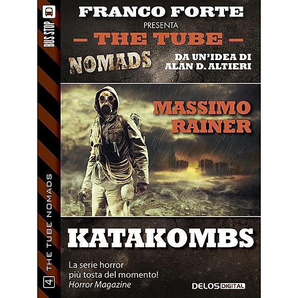 Katakombs / The Tube Nomads, Massimo Rainer