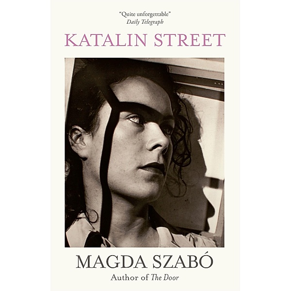 Katalin Street, Magda Szabó