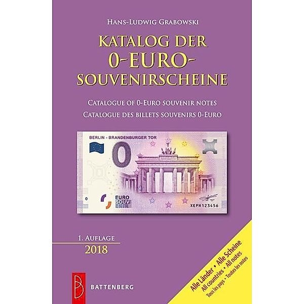 Katalog aller 0-Euro-Souvenirscheine / Catalogue of 0-Euro Souvenir Notes / Catalogue des Billets Souvenirs 0-Euro, Hans-Ludwig Grabowski