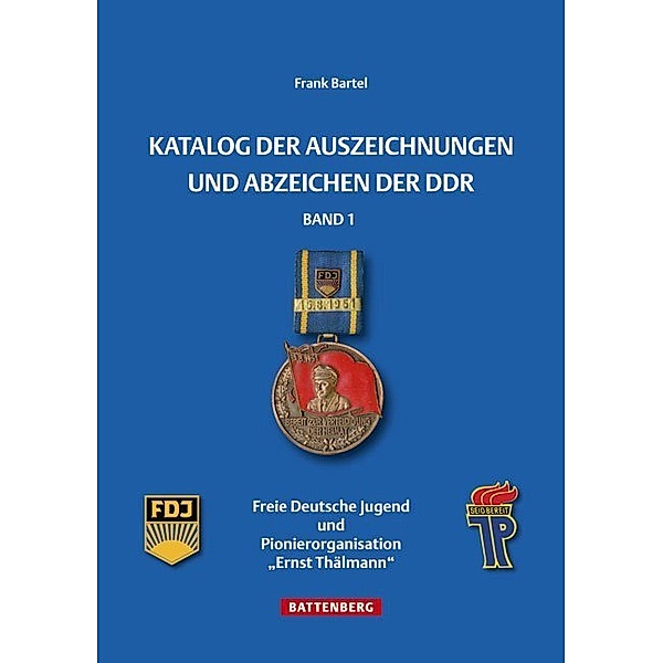 Katalog der Auszeichnungen und Abzeichen der DDR.Bd.1, Frank Bartel