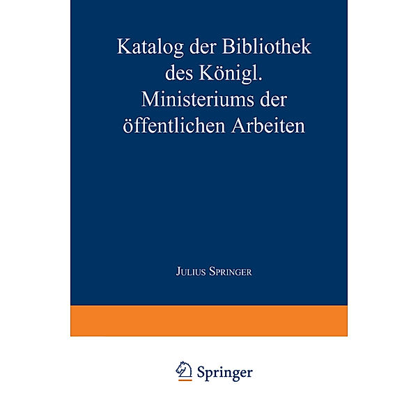 Katalog der Bibliothek des Königl. Ministeriums der Öffentlichen Arbeiten, Kenneth A. Loparo