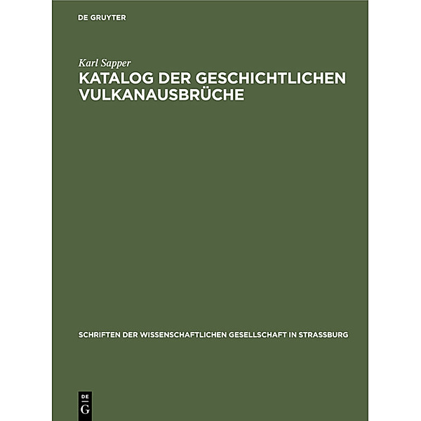 Katalog der geschichtlichen Vulkanausbrüche, Karl Sapper