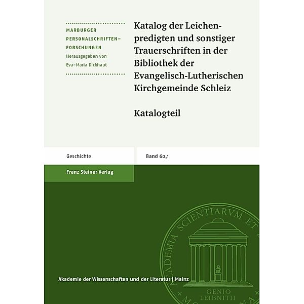 Katalog der Leichenpredigten und sonstiger Trauerschriften in der Bibliothek der Evangelisch-Lutherischen Kirchgemeinde Schleiz