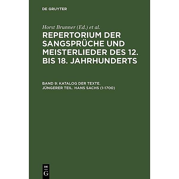 Katalog der Texte. Jüngerer Teil. Hans Sachs (1-1700)