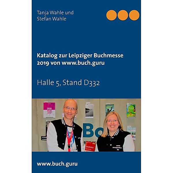 Katalog zur Leipziger Buchmesse 2019 von www.buch.guru, Tanja Wahle, Stefan Wahle