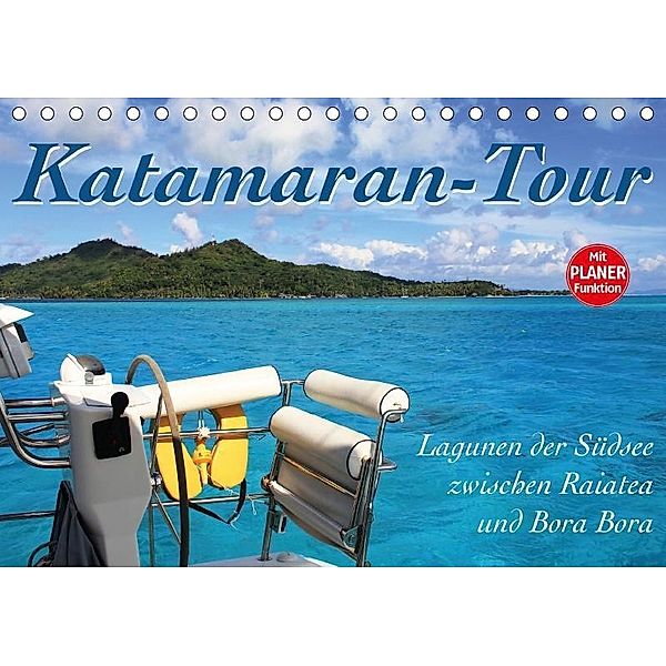 Katamaran-Tour (Tischkalender 2017 DIN A5 quer), Jana Thiem-Eberitsch