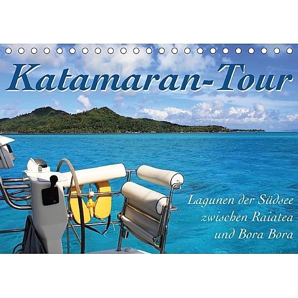 Katamaran-Tour (Tischkalender 2018 DIN A5 quer), Jana Thiem-Eberitsch