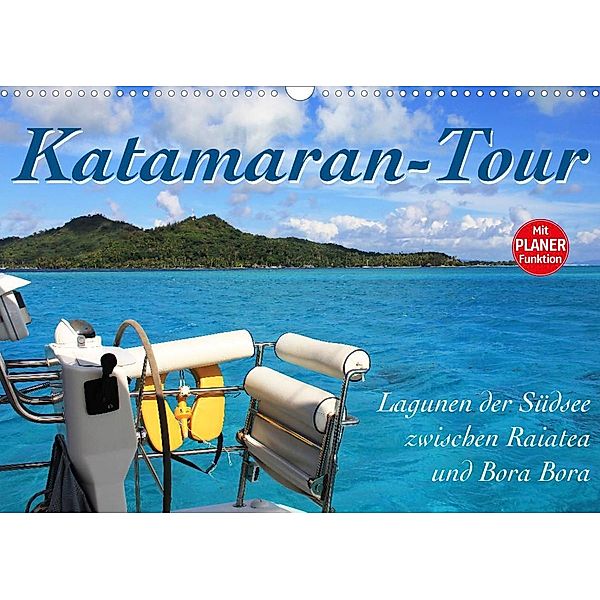 Katamaran-Tour (Wandkalender 2023 DIN A3 quer), Jana Thiem-Eberitsch