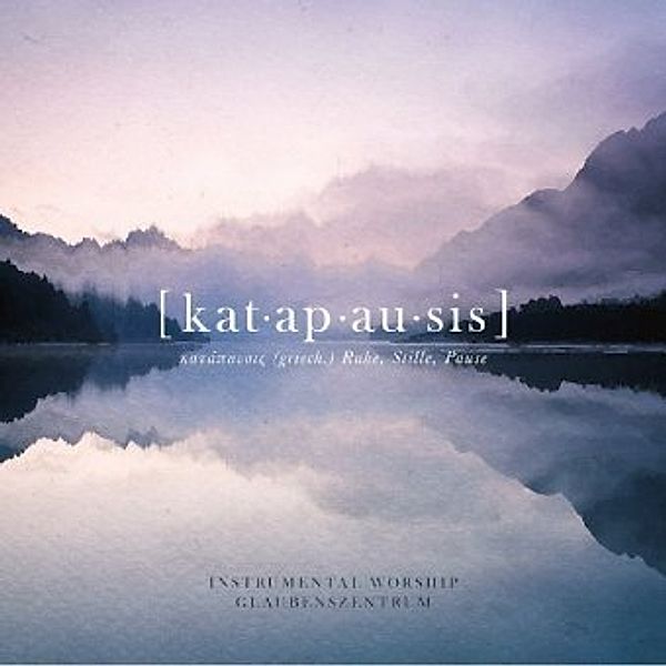 Katapausis - Ruhe - Stille - Pause, 1 Audio-CD