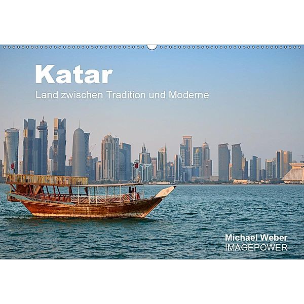 Katar - Land zwischen Tradition und Moderne (Wandkalender 2020 DIN A2 quer), Michael Weber