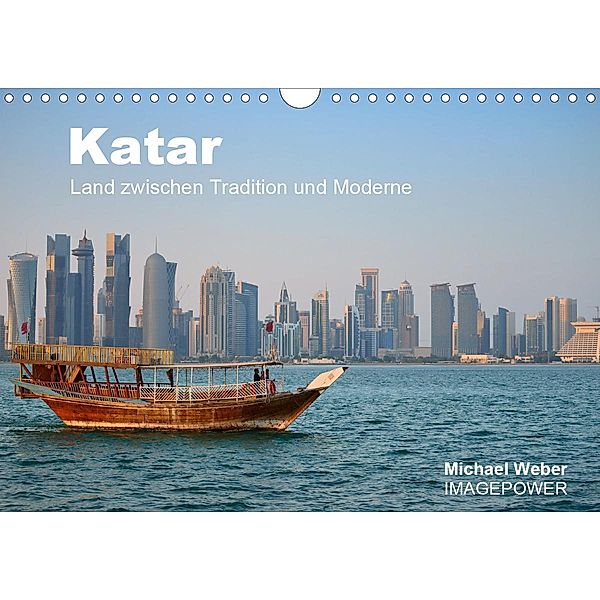 Katar - Land zwischen Tradition und Moderne (Wandkalender 2020 DIN A4 quer), Michael Weber