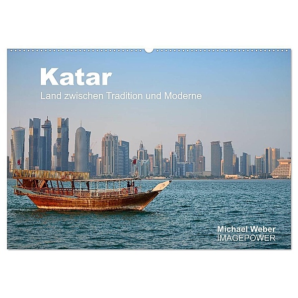 Katar - Land zwischen Tradition und Moderne (Wandkalender 2024 DIN A2 quer), CALVENDO Monatskalender, Michael Weber