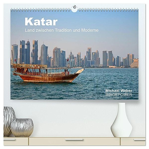 Katar - Land zwischen Tradition und Moderne (hochwertiger Premium Wandkalender 2024 DIN A2 quer), Kunstdruck in Hochglanz, Michael Weber