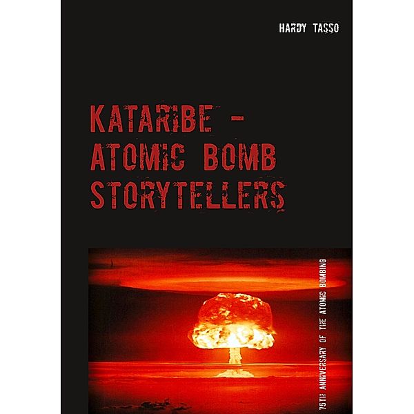 Kataribe - Atomic Bomb Storytellers, Hardy Tasso