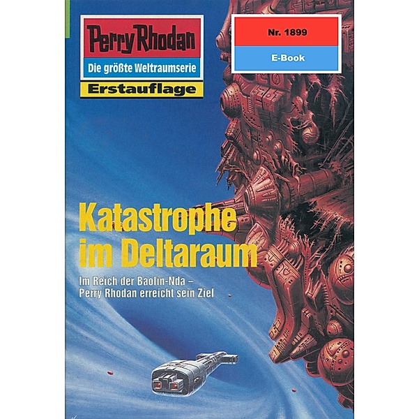 Katastrophe im Deltaraum (Heftroman) / Perry Rhodan-Zyklus Die Heliotischen Bollwerke Bd.1899, Horst Hoffmann