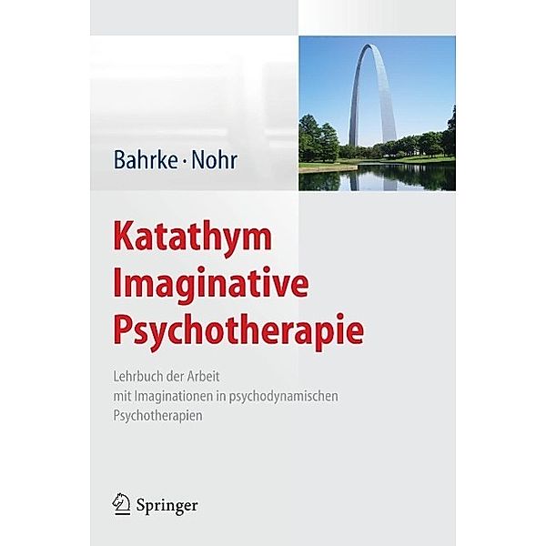 Katathym Imaginative Psychotherapie, Ulrich Bahrke, Karin Nohr