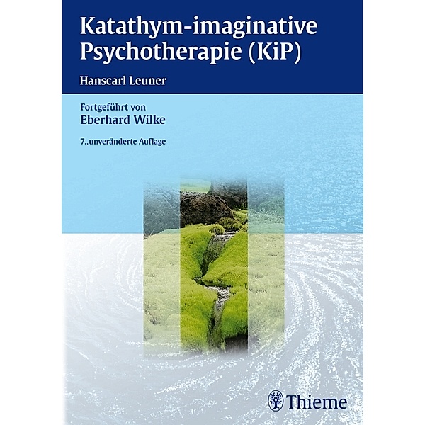 Katathym-imaginative Psychotherapie (KiP), Eberhard Wilke
