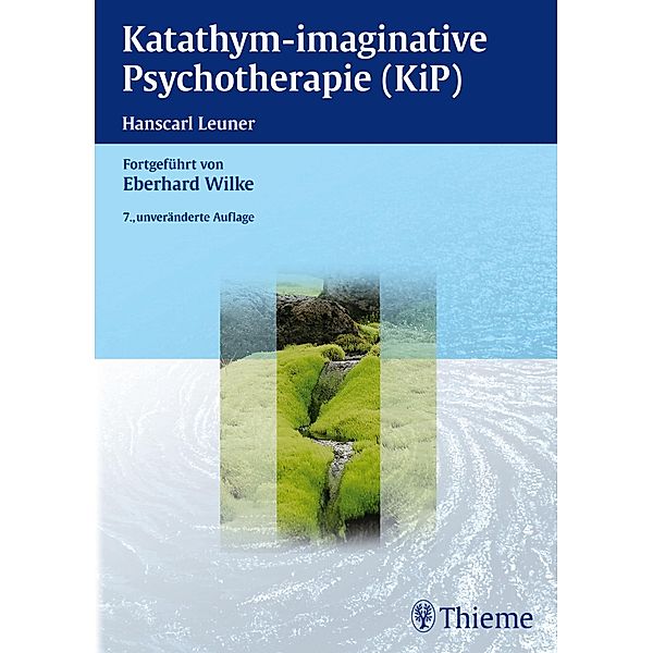 Katathym-imaginative Psychotherapie (KiP), Eberhard Wilke