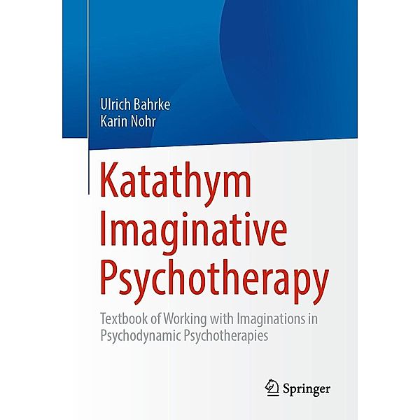 Katathym Imaginative Psychotherapy, Ulrich Bahrke, Karin Nohr