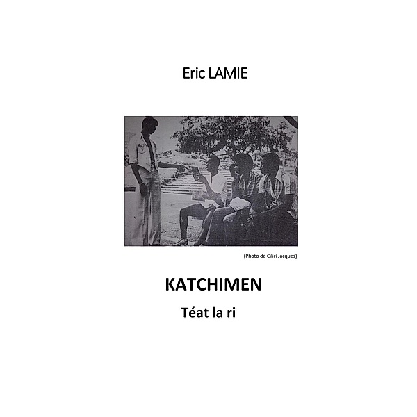 Katchimen, Lamie Eric