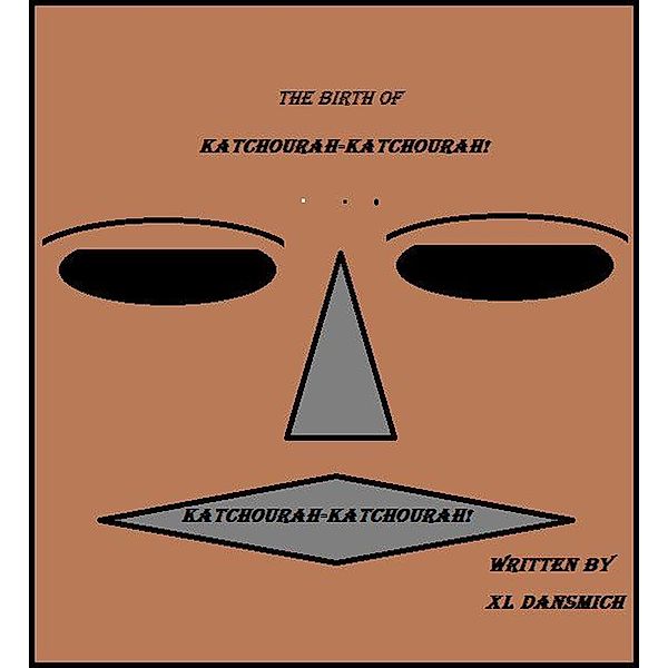 Katchourah-Katchourah (horror, #1) / horror, Xl Dansmich