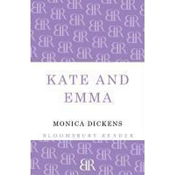 Kate and Emma, Monica Dickens