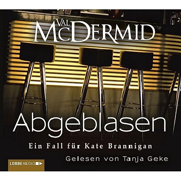 Kate Brannigan - 1 - Abgeblasen, Val McDermid