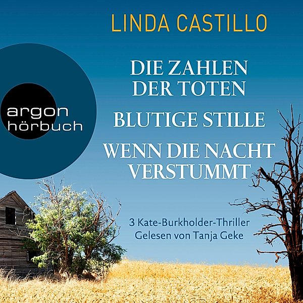 Kate Burkholder Bundle: Die Zahlen der Toten & Blutige Stille & Wenn die Nacht verstummt, Linda Castillo