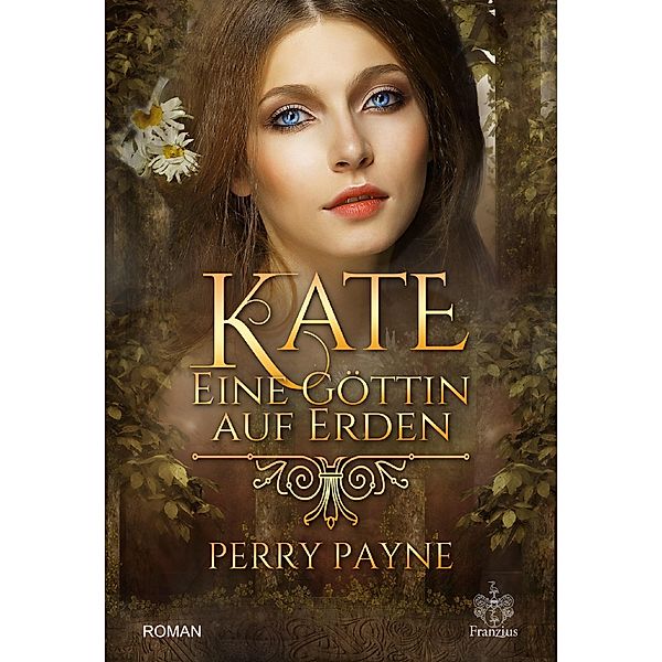 Kate - Eine Göttin auf Erden, Perry Payne