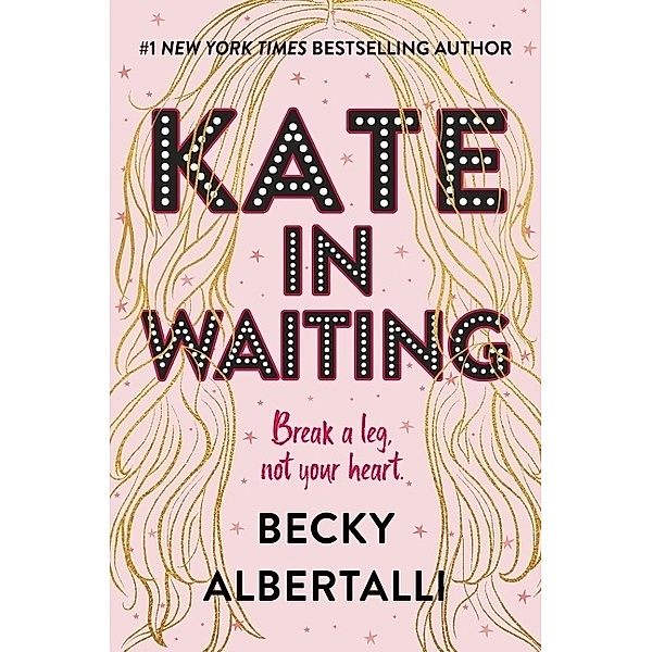Kate in Waiting, Becky Albertalli