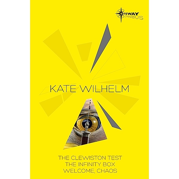 Kate Wilhelm SF Gateway Omnibus, Kate Wilhelm