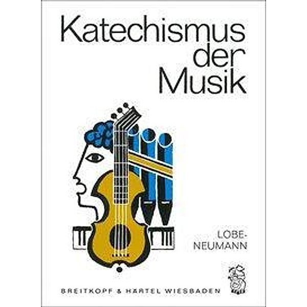 Katechismus der Musik, Johann Ch Lobe, Werner Neumann