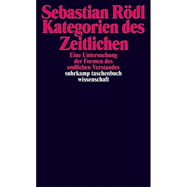 Kategorien des Zeitlichen, Sebastian Rödl