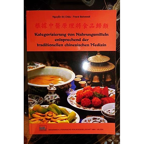 Kategorisierung von Nahrungsmitteln entsprechend der traditionellen chinesischen Medizin (TCM), Frank Behrendt, thi Chau Nguyen