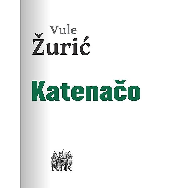 Katenaco, Vule Zuric