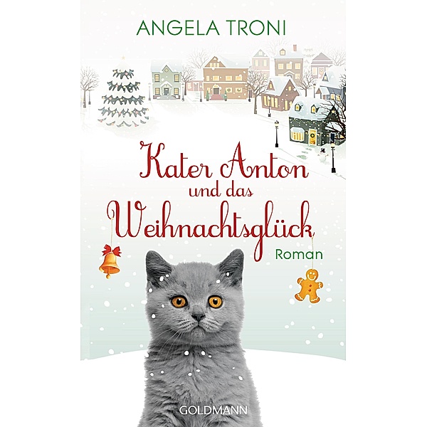 Kater Anton und das Weihnachtsglück / Kater Anton Bd.1, Angela Troni