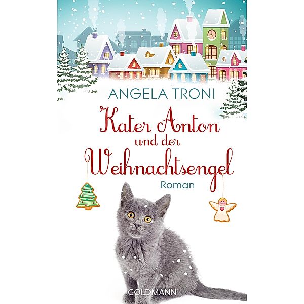 Kater Anton und der Weihnachtsengel / Kater Anton Bd.2, Angela Troni